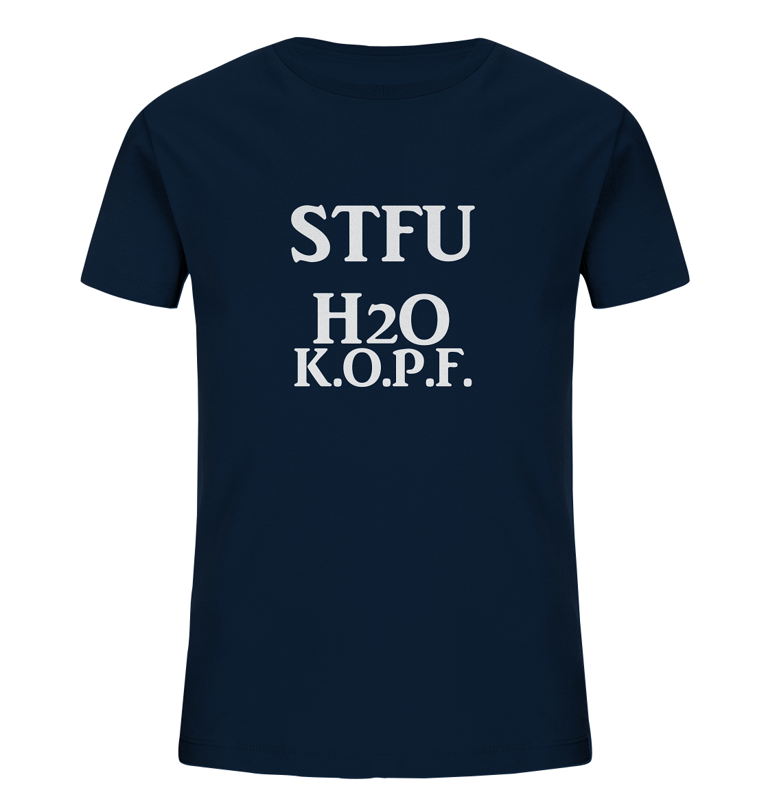 STFU H2O K.O.P.F. NO 2 - Kids Organic Shirt