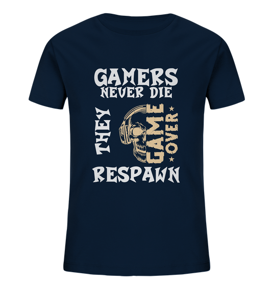 GAMERS NEVER DIE - GAMER STREETWEAR - STATEMENTS - Kids Organic Shirt