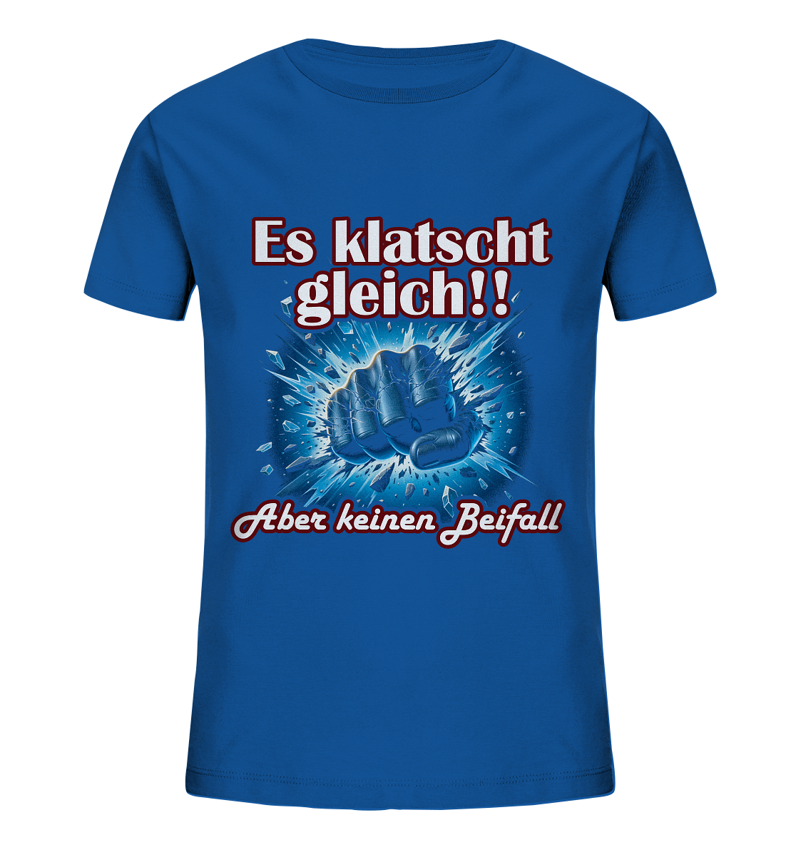 Es klatscht gleich!! - Kids Organic Shirt