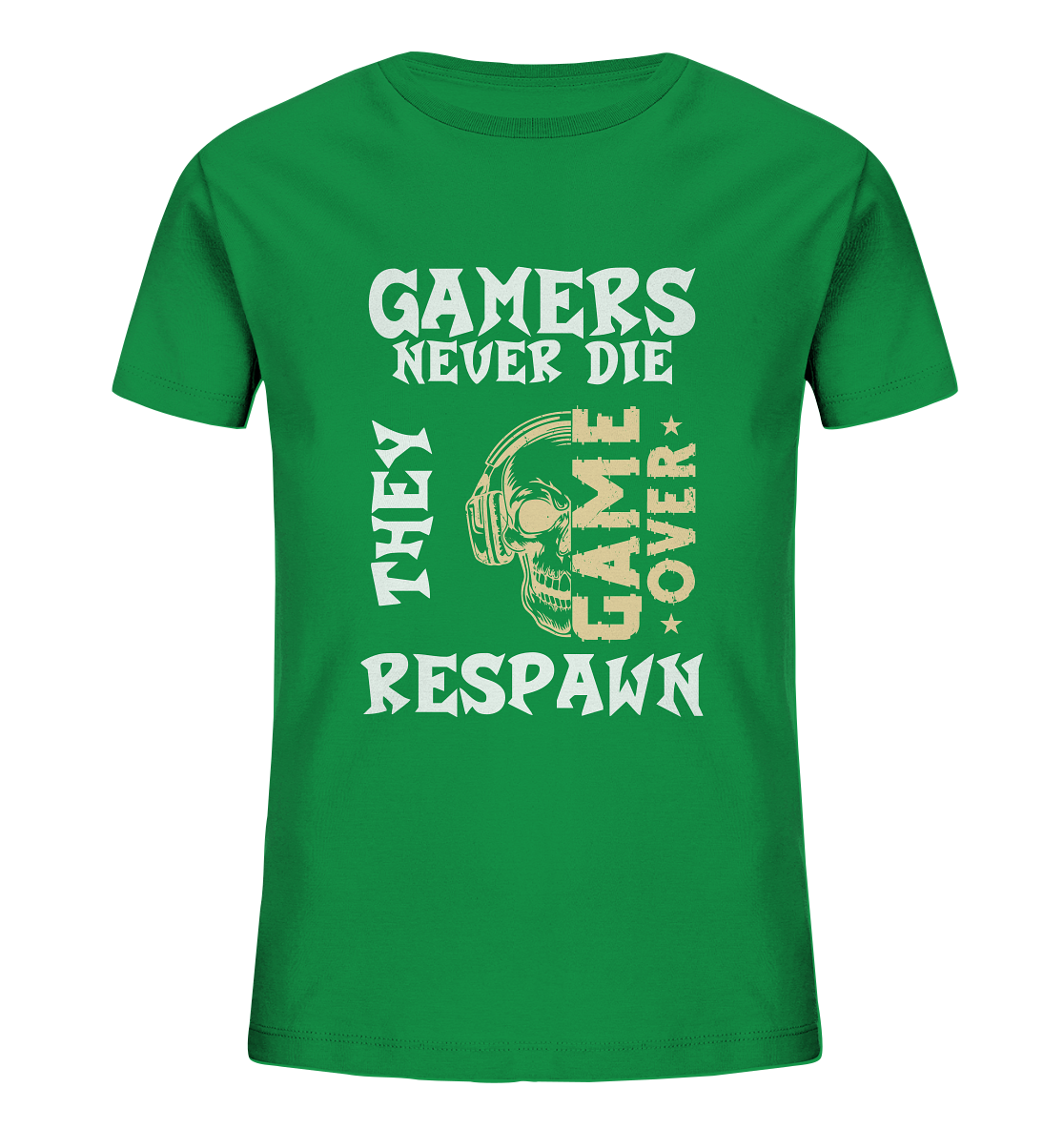 GAMERS NEVER DIE - GAMER STREETWEAR - STATEMENTS - Kids Organic Shirt