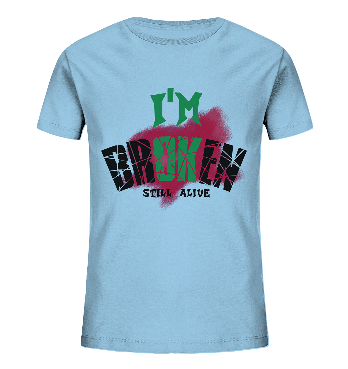 I'M OK - I'M BROKEN - STREETWEAR COOLE SPRÜCHE - Kids Organic Shirt