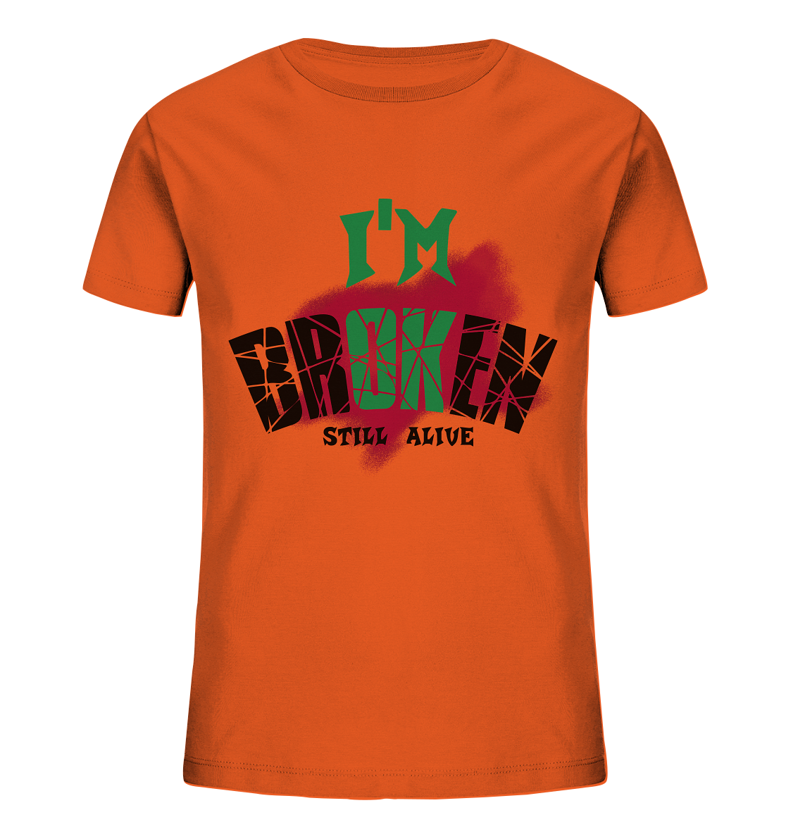 I'M OK - I'M BROKEN - STREETWEAR COOLE SPRÜCHE - Kids Organic Shirt