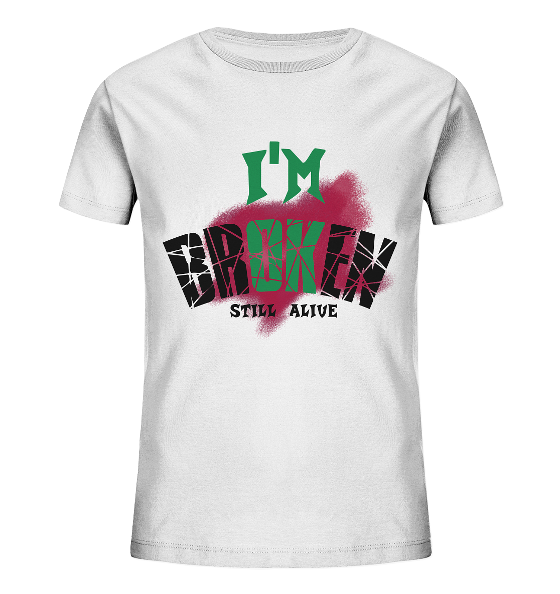 I'M OK - I'M BROKEN - STREETWEAR COOLE SPRÜCHE - Kids Organic Shirt