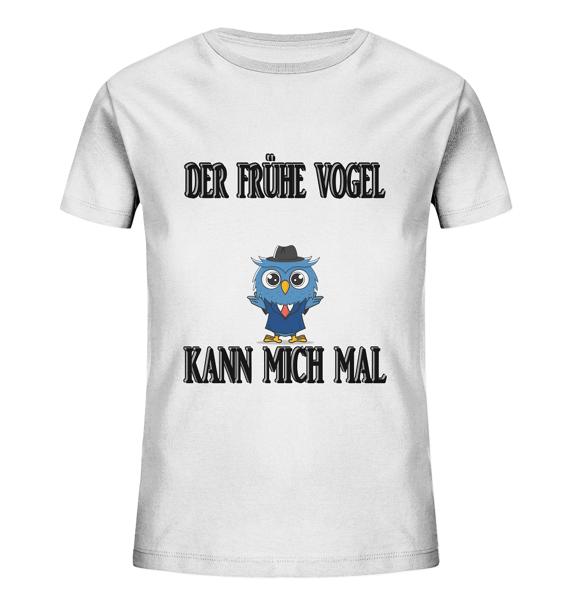 DER FRÜHE VOGEL KANN MICH MAL NO 2 - Kids Organic Shirt