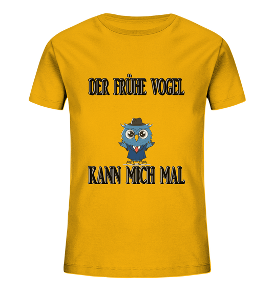 DER FRÜHE VOGEL KANN MICH MAL NO 2 - Kids Organic Shirt