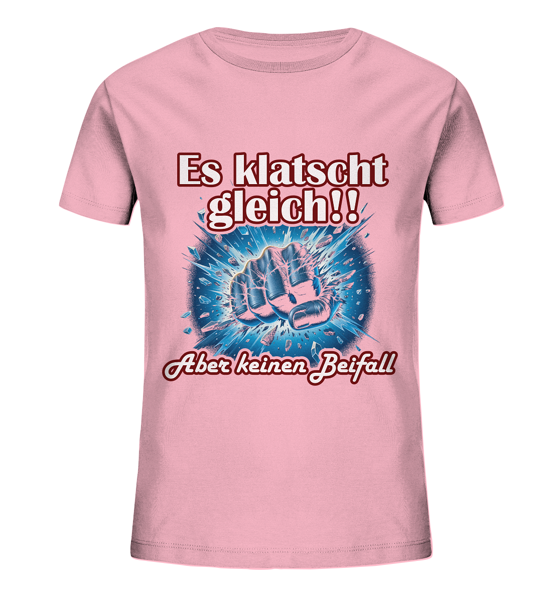 Es klatscht gleich!! - Kids Organic Shirt