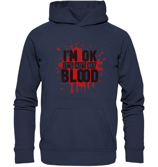 I'm Ok- Not my Blood - Kids Premium Hoodie