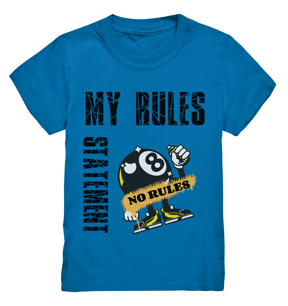 MY RULES - NO RULES - STATEMENT STREETWEAR - Kids Premium Shirt