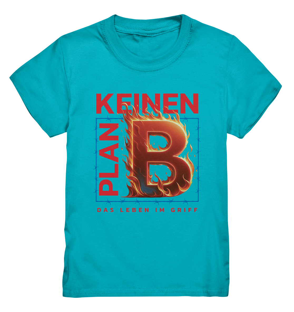 Keinen Plan B - Kids Premium Shirt