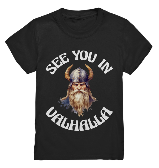 SEE YOU IN VALHALLA NO 3  - STREETWEAR - STATEMENT - Kids Premium Shirt