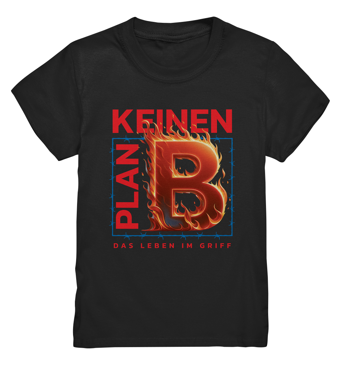 Keinen Plan B - Kids Premium Shirt