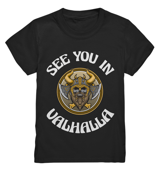 SEE YOU IN VALHALLA  - STREETWEAR - STATEMENT   - Kids Premium Shirt