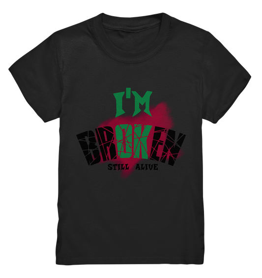 I'M OK - I'M BROKEN - STREETWEAR COOLE SPRÜCHE - Kids Premium Shirt