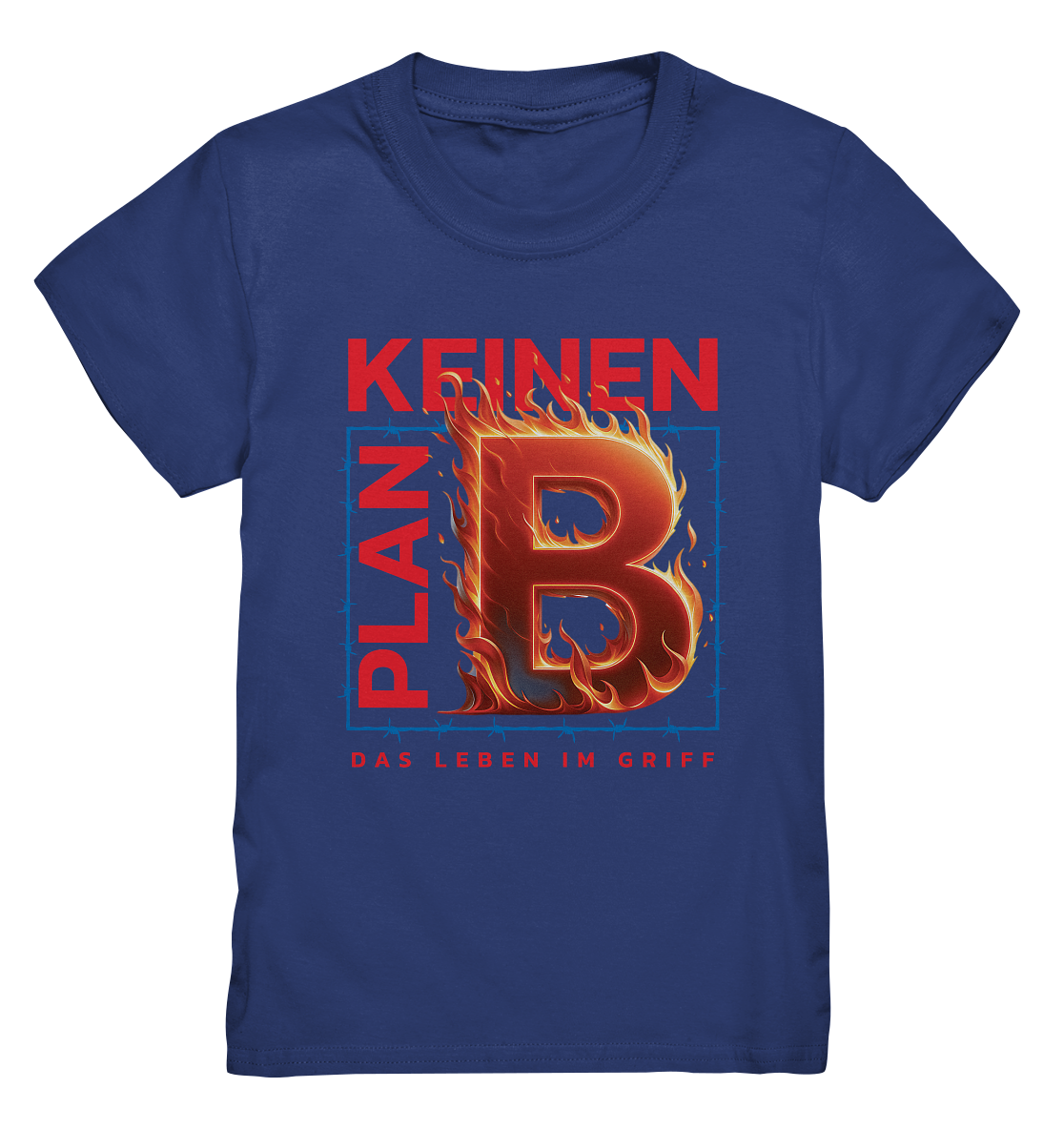 Keinen Plan B - Kids Premium Shirt