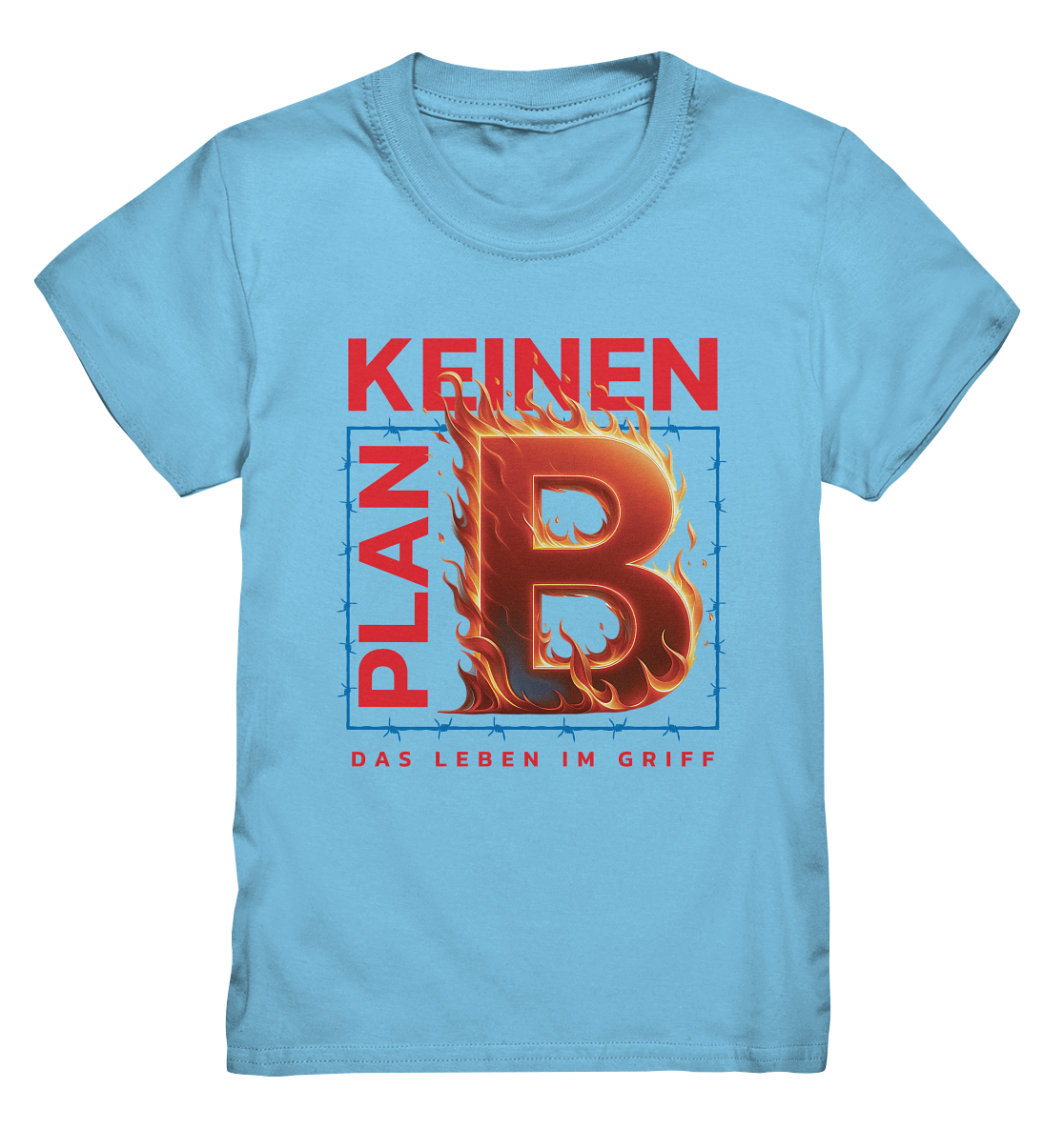 Keinen Plan B - Kids Premium Shirt