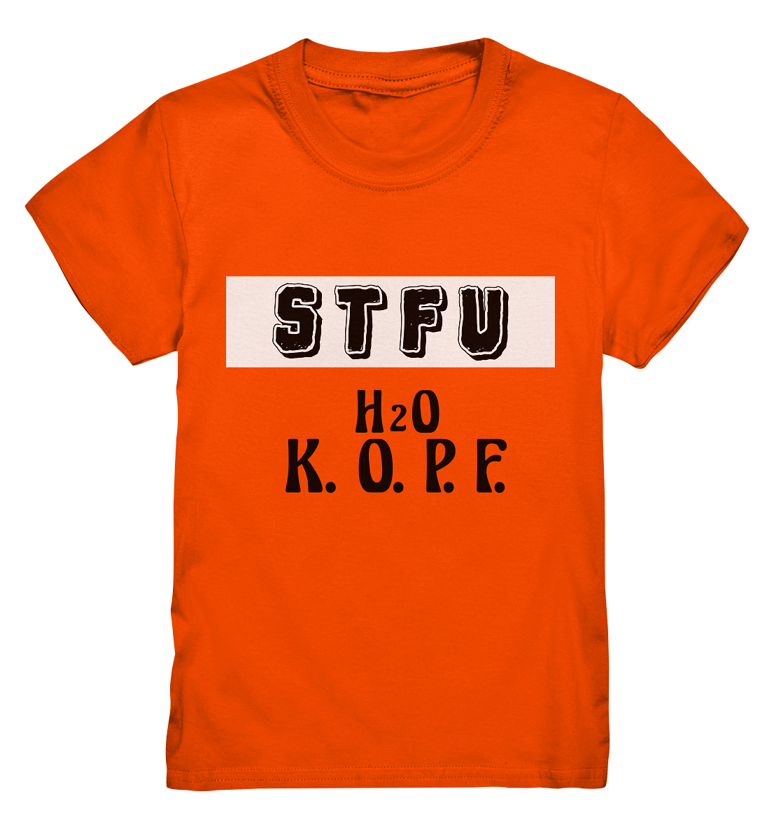 STFU Abkürzung Freche Sprüche T-Shirt 