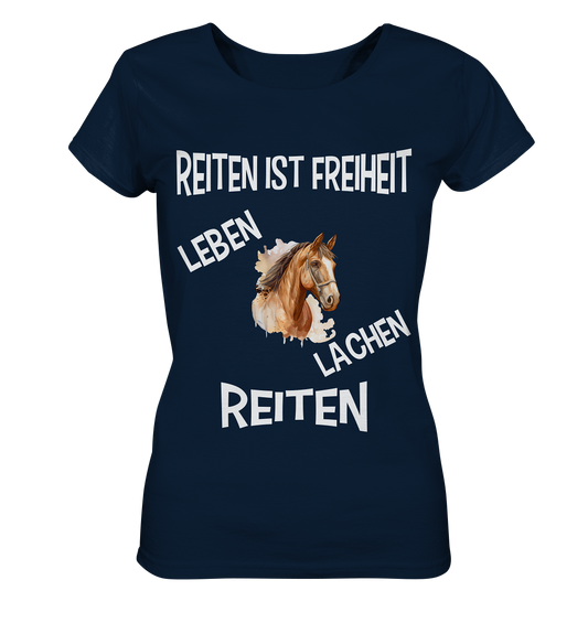 REITEN IST FREIHEIT - STREETWEAR FÜR REITER UND PFERDELIEBHABER - Ladies Organic Basic Shirt