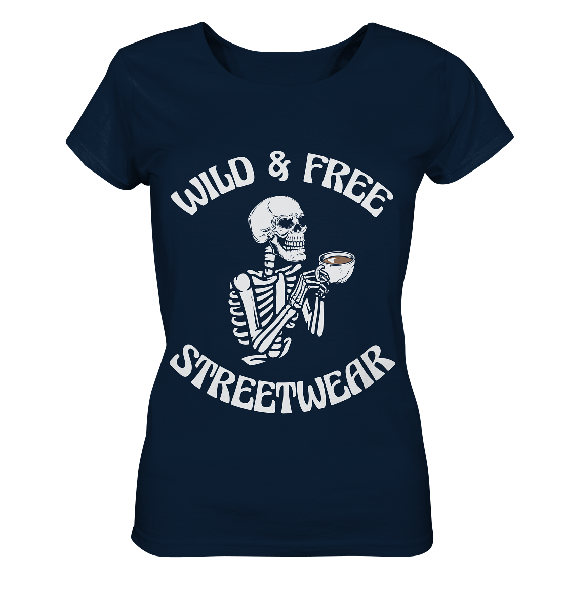 WILD & FREE NO 5 DRINKING SKELETON - STREETWEAR - STATEMENT  - Ladies Organic Basic Shirt