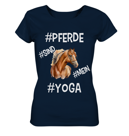 PFERDE SIND MEIN YOGA - STATEMENT STREETWEAR - Ladies Organic Basic Shirt