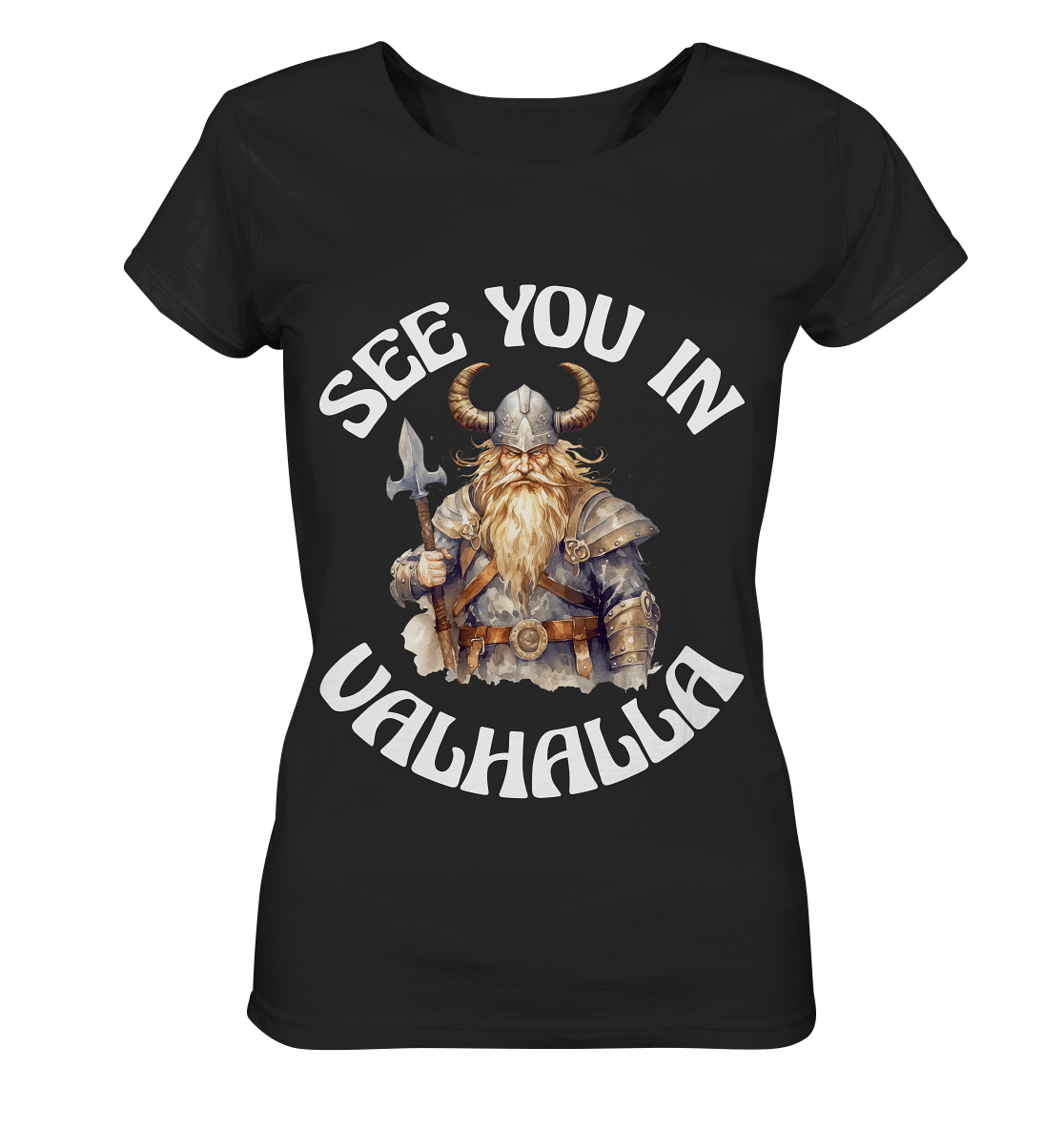 SEE YOU IN VALHALLA NO 4  - STREETWEAR - STATEMENT - Ladies Organic Basic Shirt