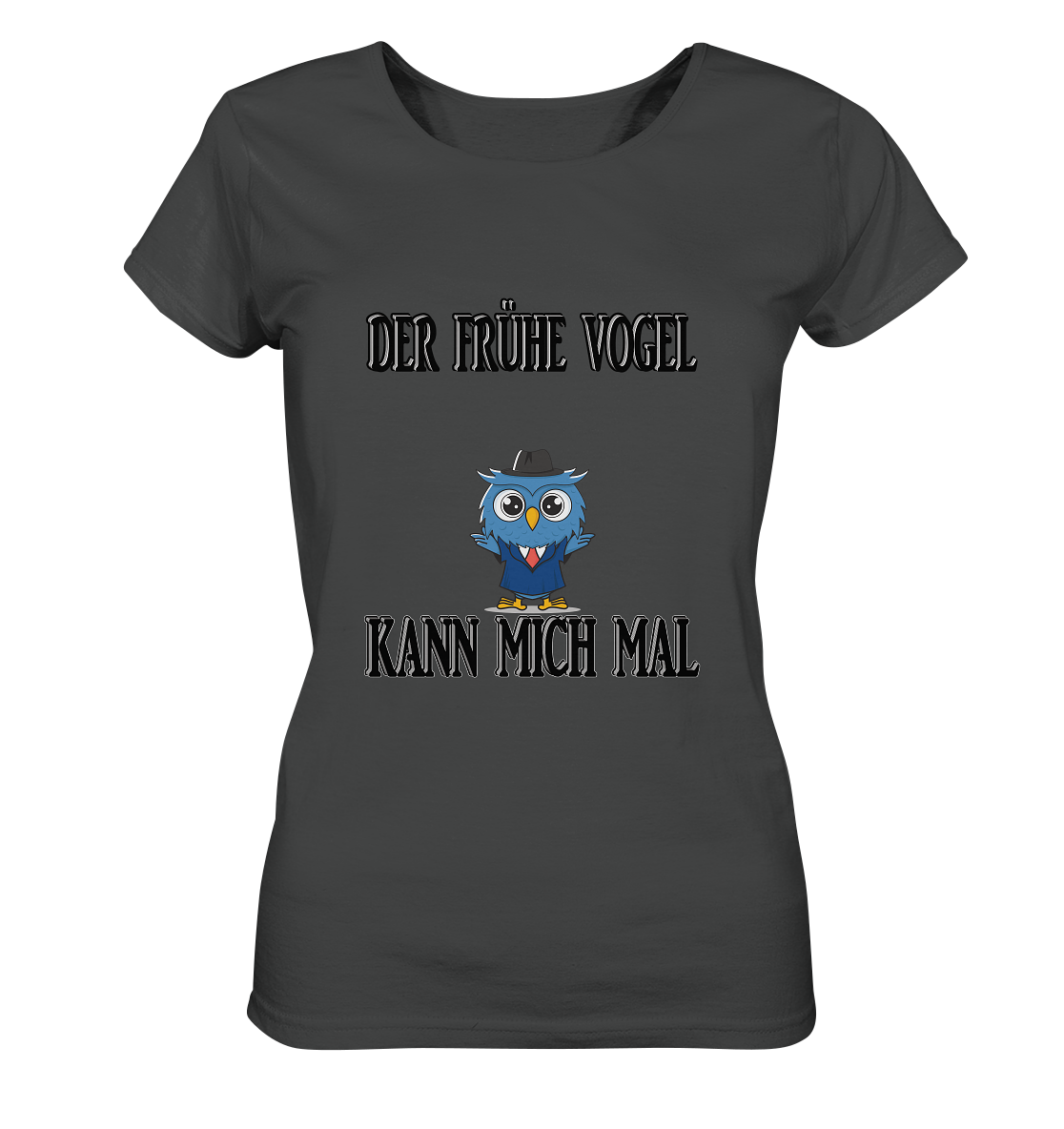 DER FRÜHE VOGEL KANN MICH MAL NO 2 - Ladies Organic Basic Shirt