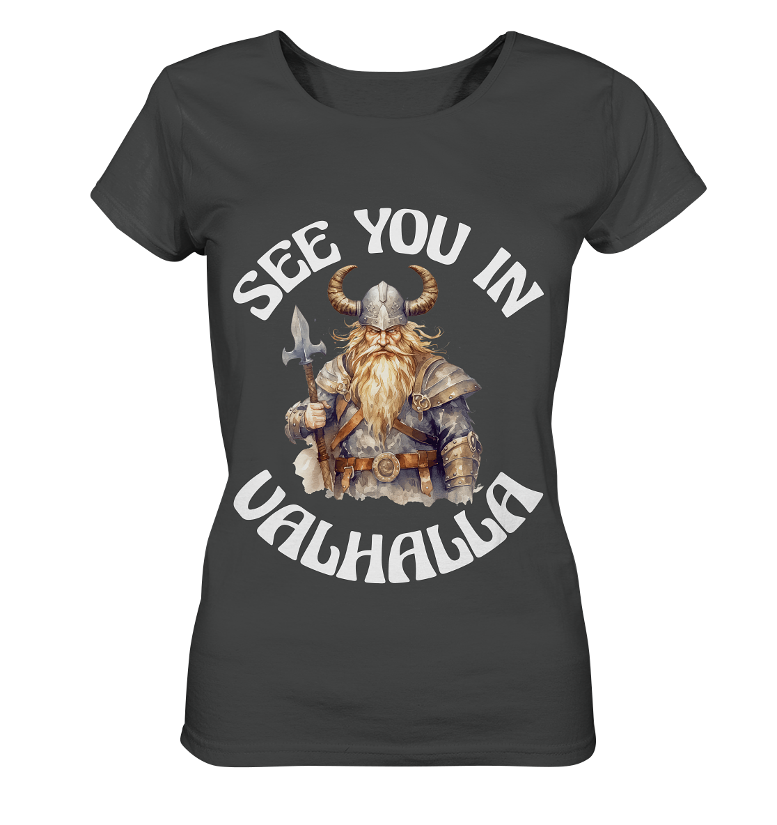 SEE YOU IN VALHALLA NO 4  - STREETWEAR - STATEMENT - Ladies Organic Basic Shirt