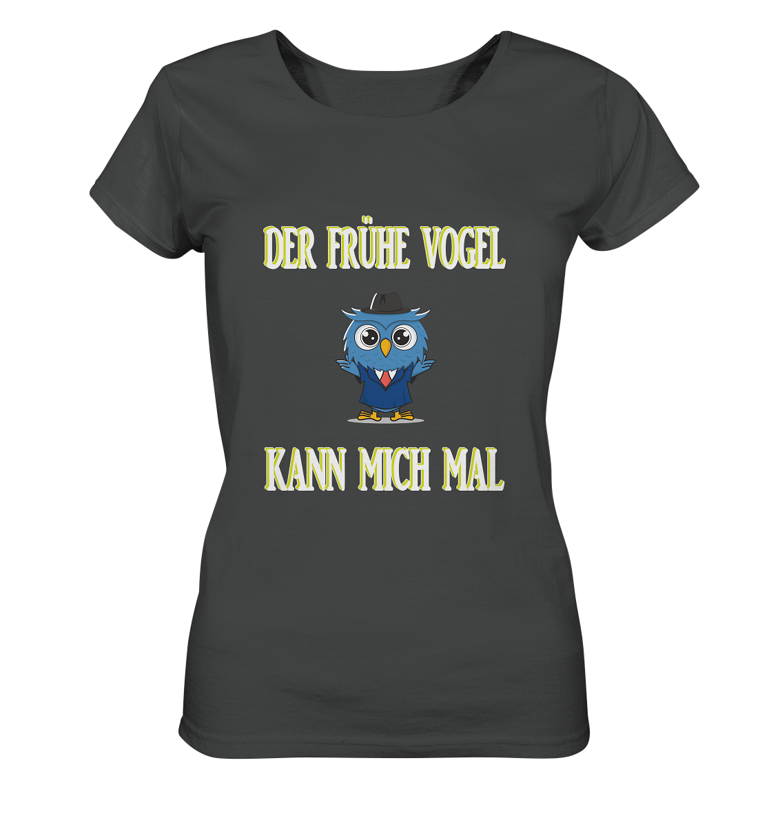 DER FRÜHE VOGEL KANN MICH MAL - Ladies Organic Basic Shirt