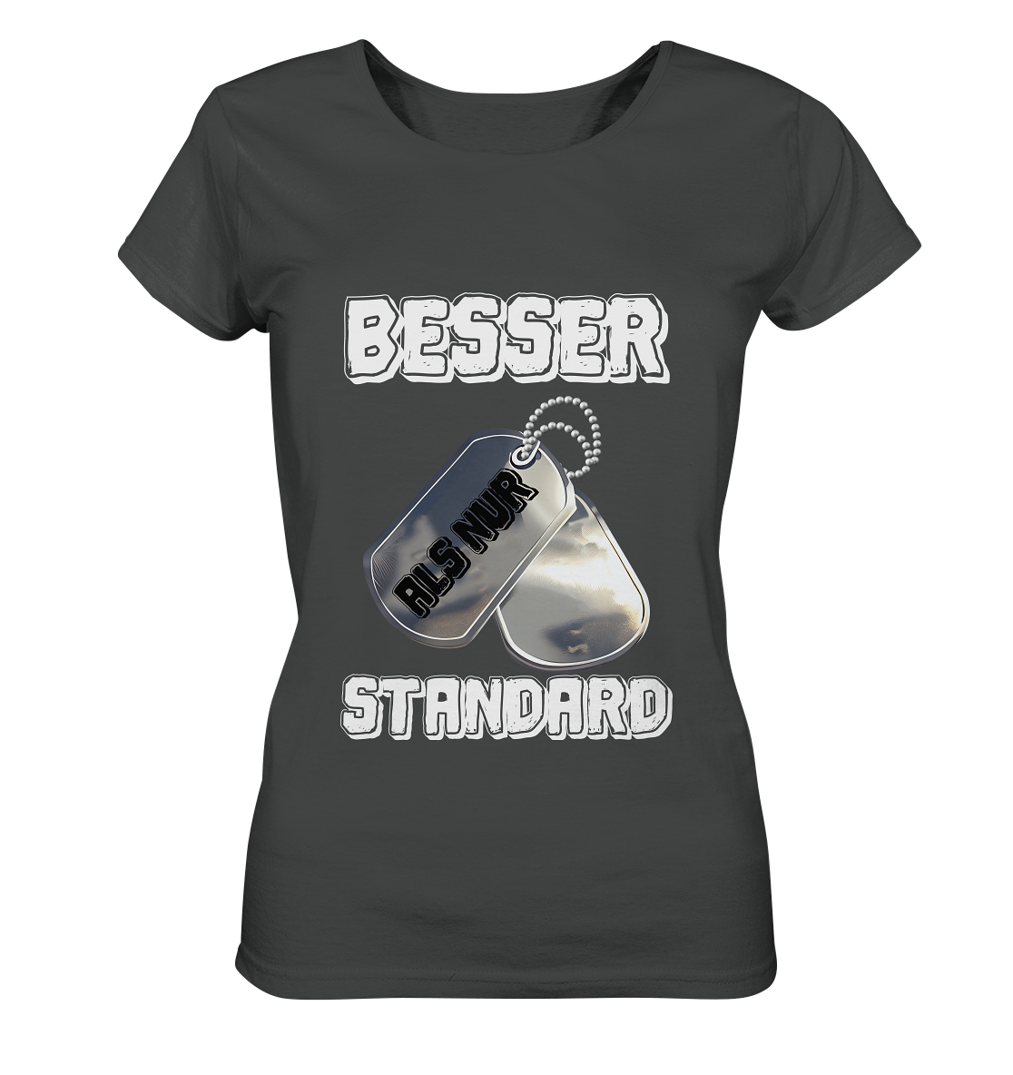 Modern & Mutig- Besser als nur Standard- Damen Basic Shirt