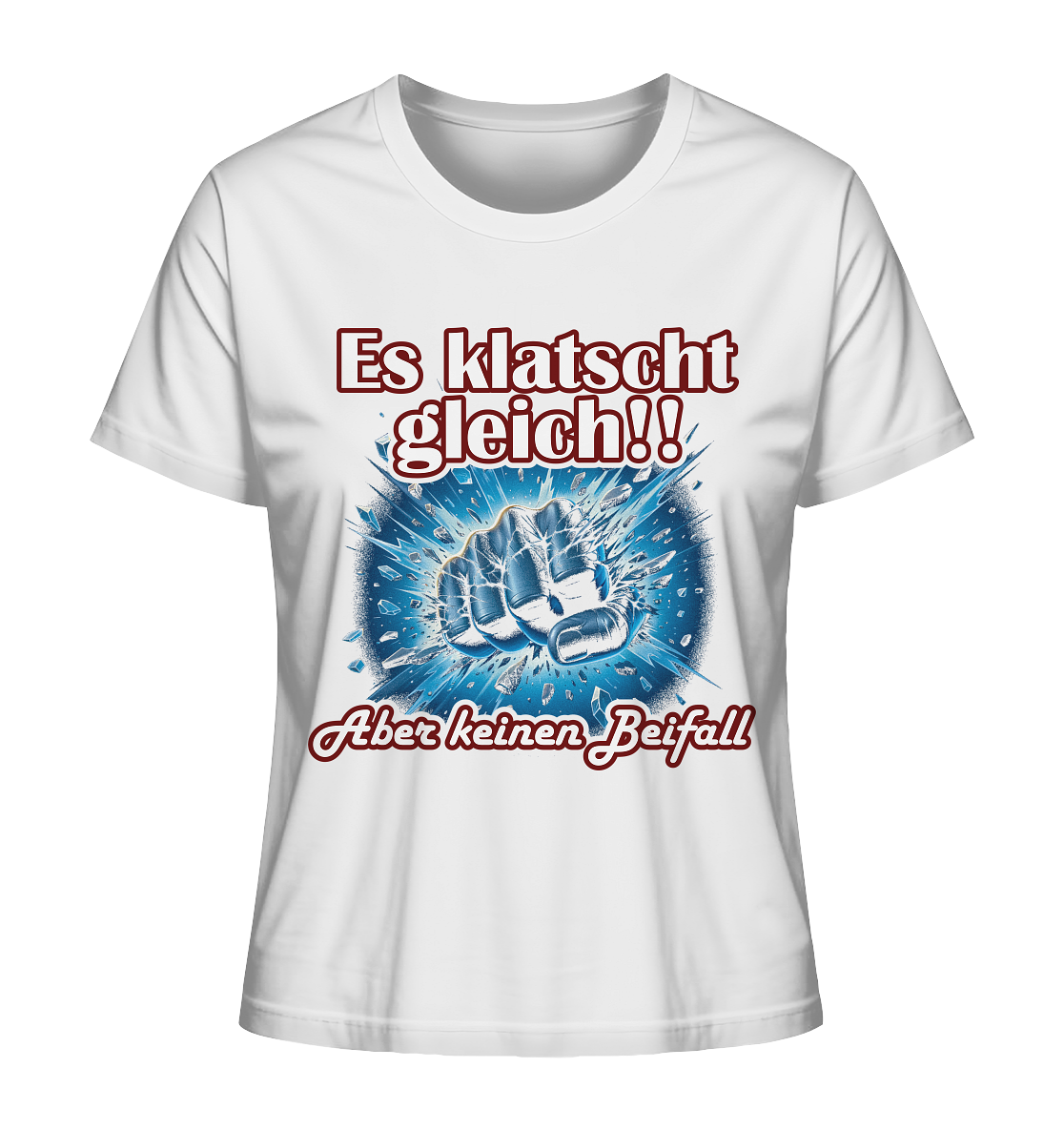 Es klatscht gleich!! - Ladies Organic Shirt