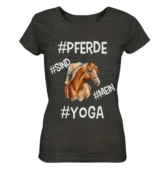 PFERDE SIND MEIN YOGA - STATEMENT STREETWEAR - Ladies Organic Shirt (meliert)