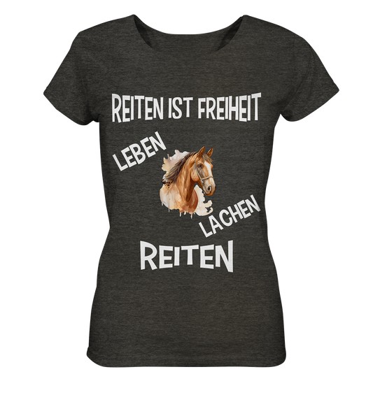 REITEN IST FREIHEIT - STREETWEAR FÜR REITER UND PFERDELIEBHABER - Ladies Organic Shirt (meliert)