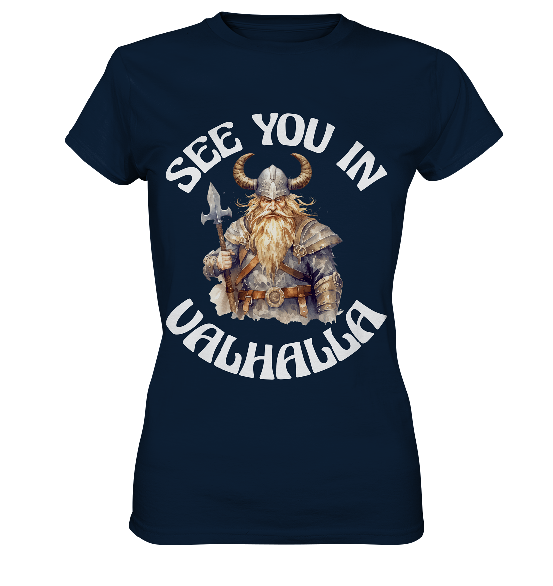 SEE YOU IN VALHALLA NO 4  - STREETWEAR - STATEMENT - Ladies Premium Shirt