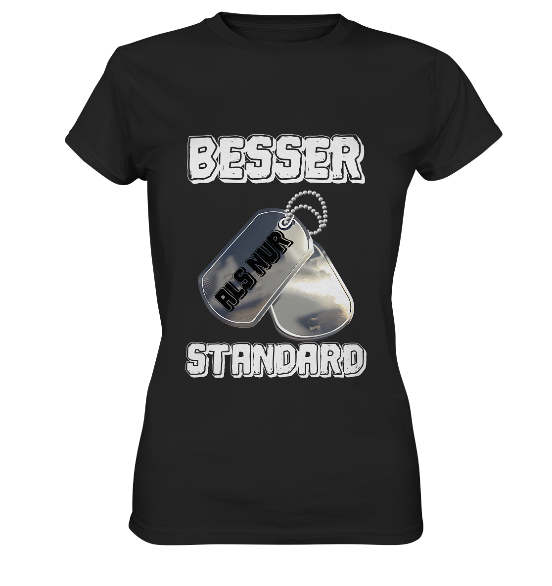 Modern & Mutig- Besser als nur Standard- Damen Premium Shirt