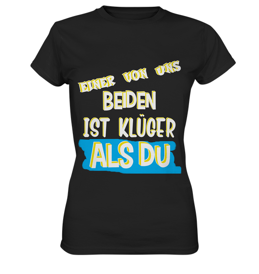 T-Shirt Damen- Der Klügere- Freche Sprüche Streetwear Premium T-Shirt