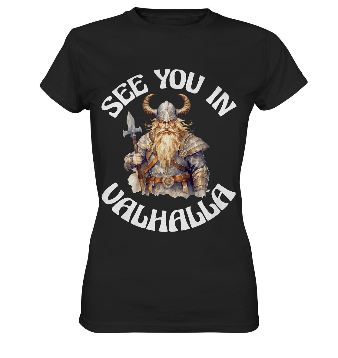 SEE YOU IN VALHALLA NO 4  - STREETWEAR - STATEMENT - Ladies Premium Shirt