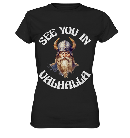 SEE YOU IN VALHALLA NO 3  - STREETWEAR - STATEMENT - Ladies Premium Shirt