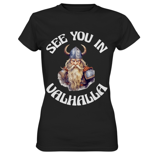 SEE YOU IN VALHALLA NO 2  - STREETWEAR - STATEMENT - Ladies Premium Shirt