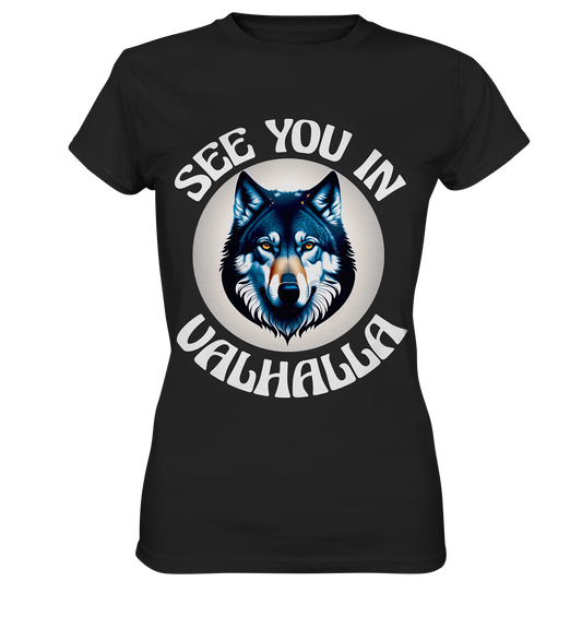 SEE YOU IN VALHALLA NO 5  - STREETWEAR - STATEMENT - Ladies Premium Shirt