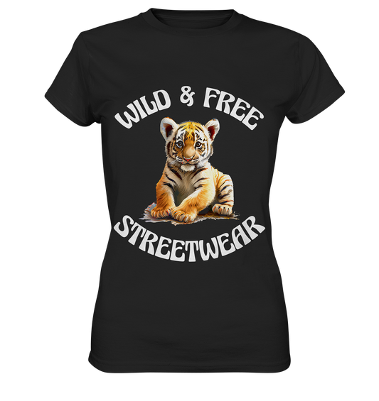 WILD & FREE NO 4 TIGERBABY STREETWEAR - STATEMENT  - Ladies Premium Shirt