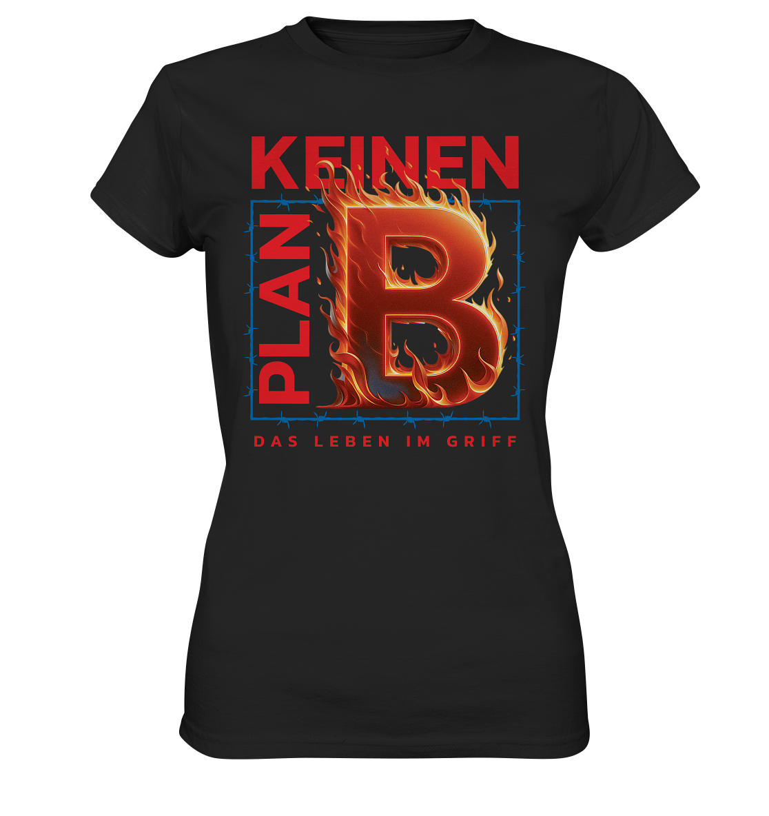 Keinen Plan B - Ladies Premium Shirt