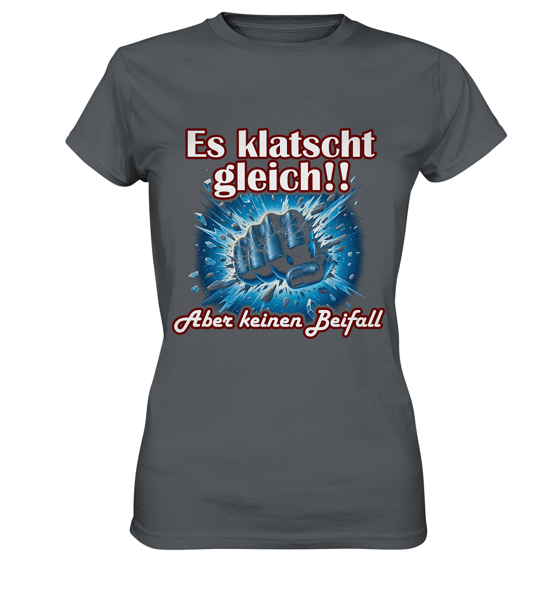 Es klatscht gleich!! - Ladies Premium Shirt