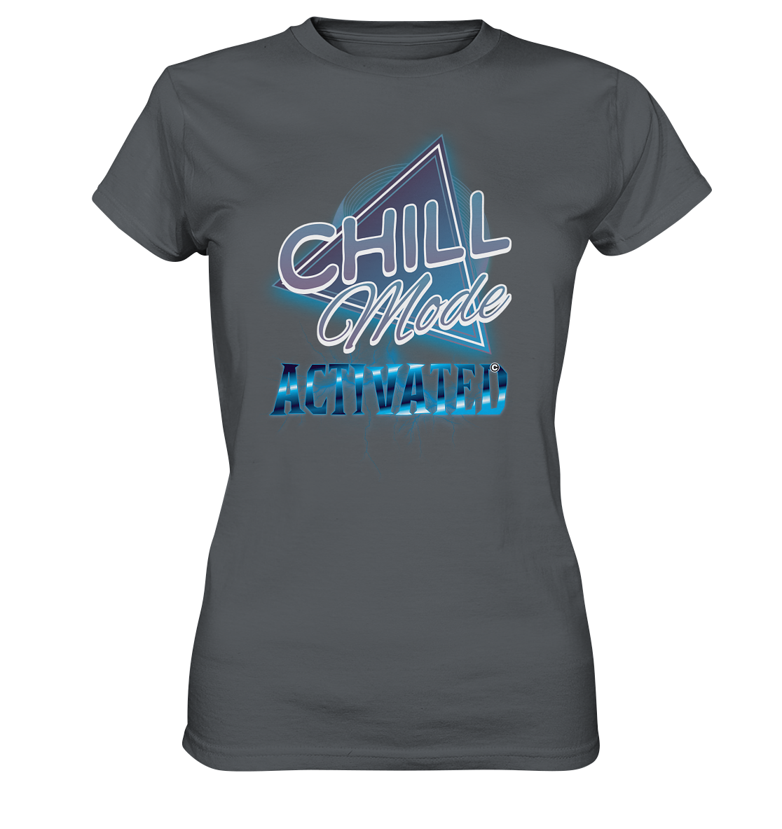 Chill Mode Activated - Ladies Premium Shirt