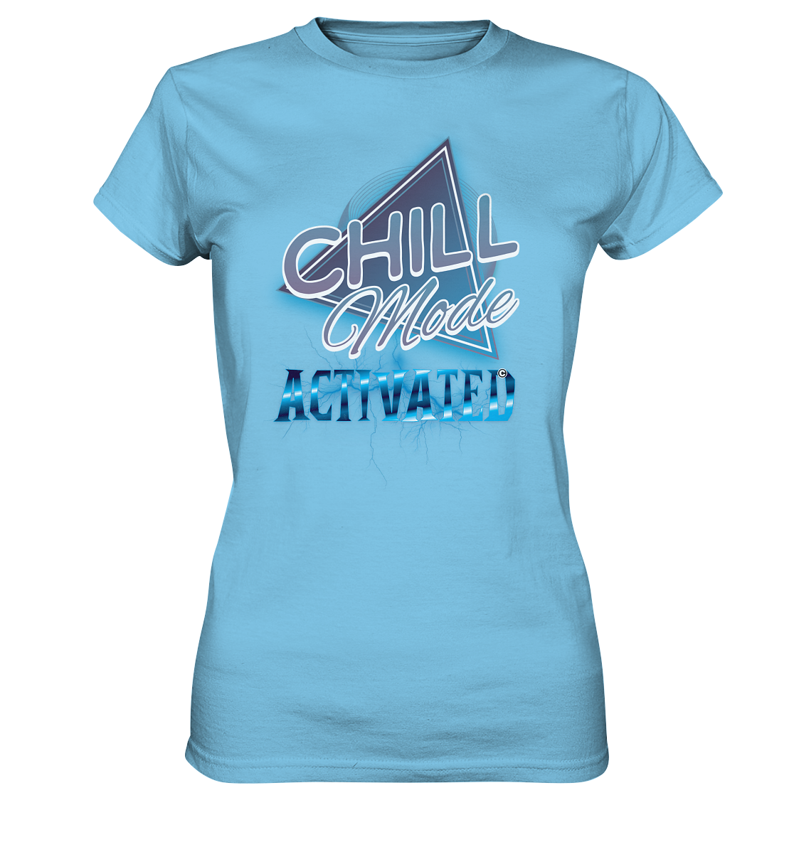 Chill Mode Activated - Ladies Premium Shirt