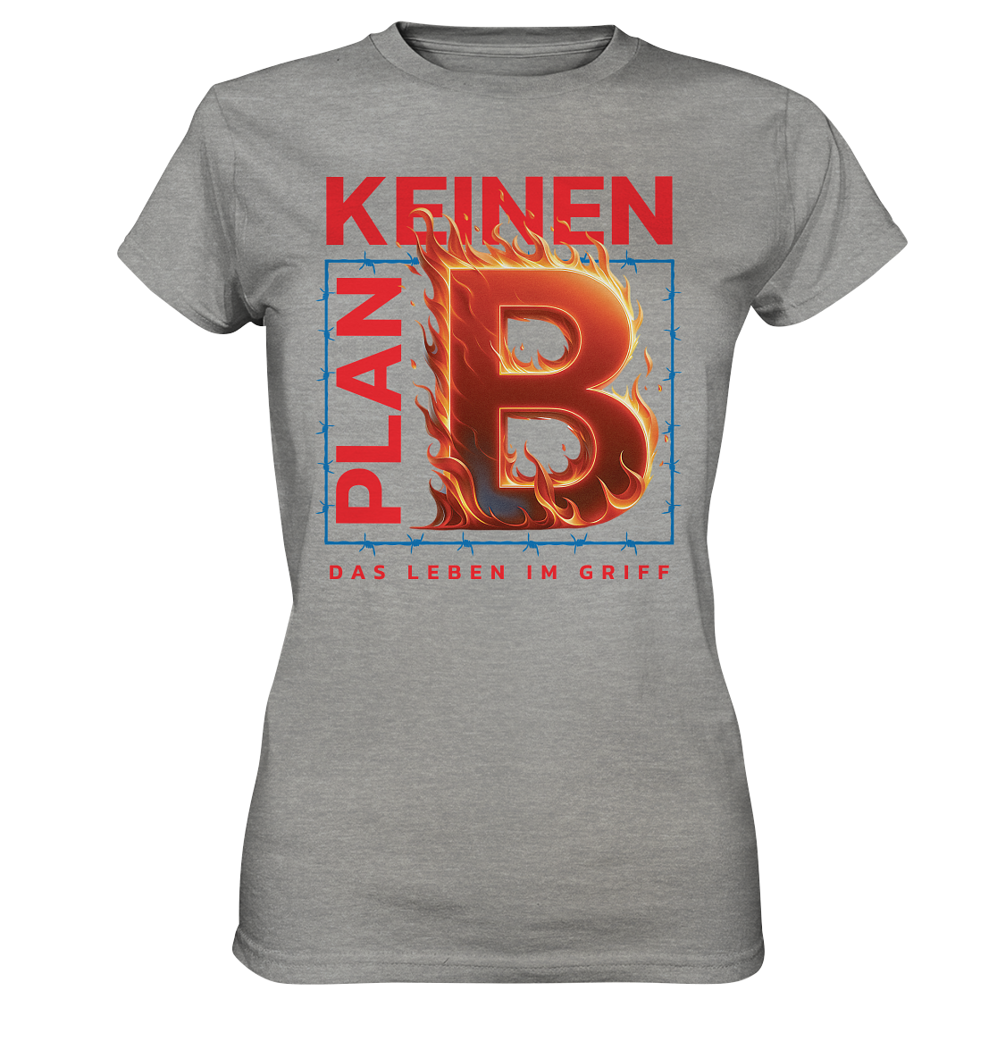 Keinen Plan B - Ladies Premium Shirt