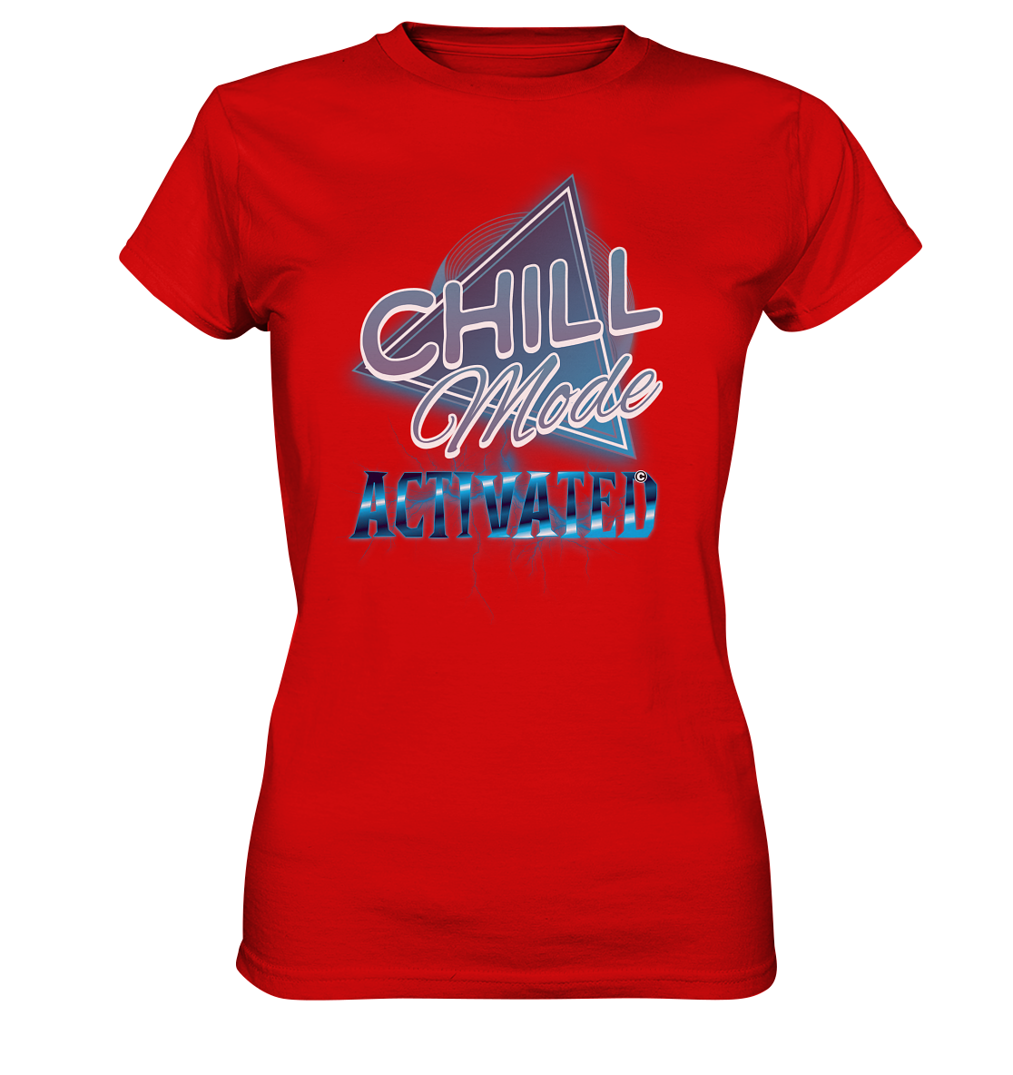 Chill Mode Activated - Ladies Premium Shirt