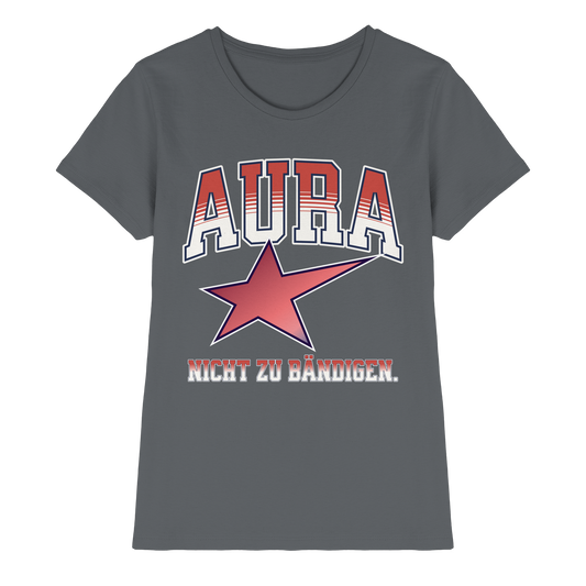 AURA – Nicht zu bändigen - Ladies Premium Shirt