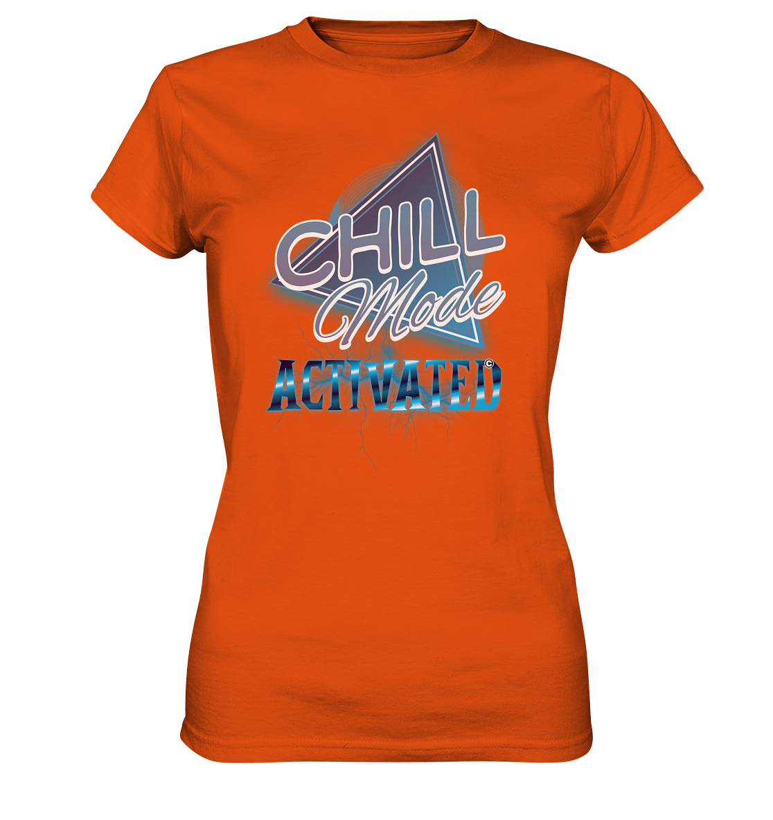 Chill Mode Activated - Ladies Premium Shirt