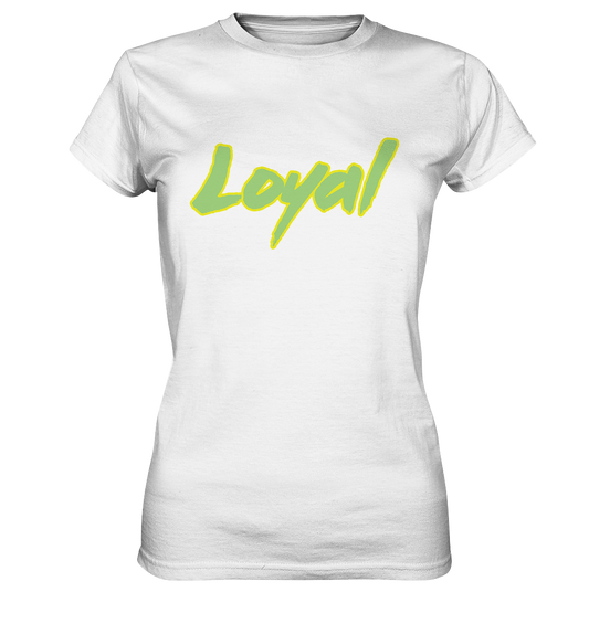 Loyal - Ladies Premium Shirt