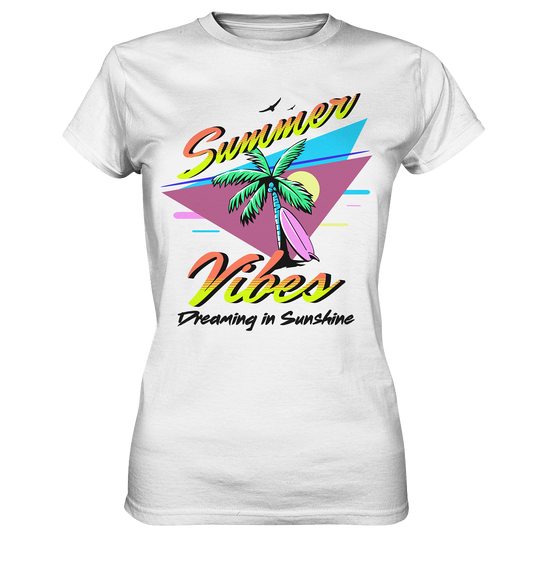 Summer Vibes Dreaming - Ladies Premium Shirt