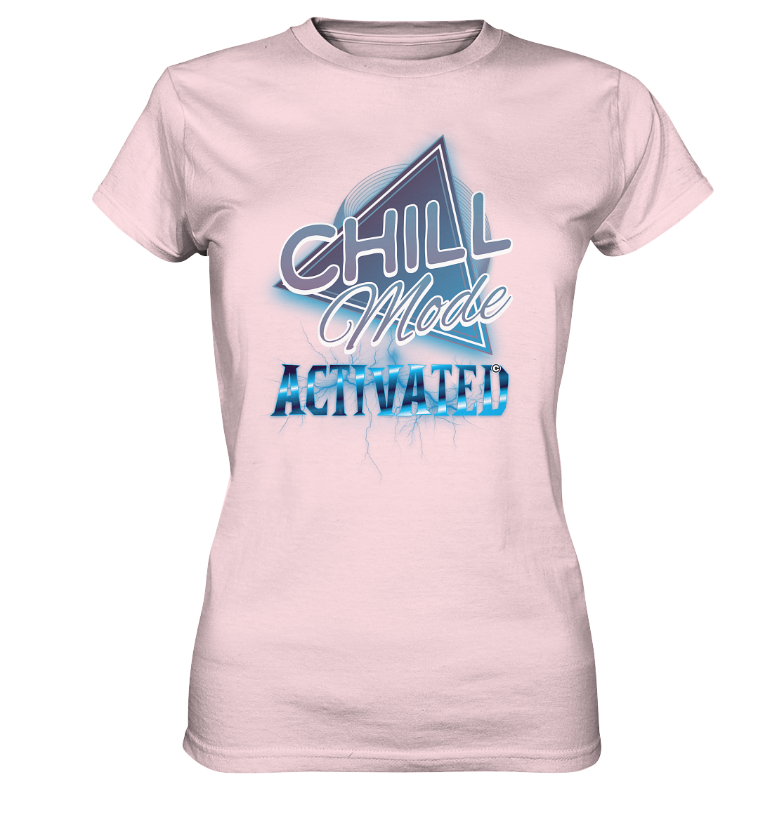 Chill Mode Activated - Ladies Premium Shirt